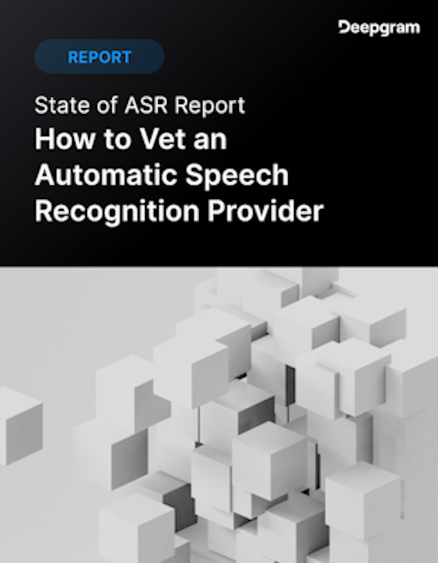 How to Vet an Automatic Speech Recognition Provider